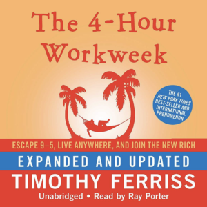 The 4-Hour Workweek